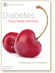 Diabetes - Foods, Meds and More